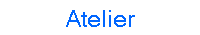 Atelier